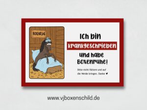 Infoschild "Boxenruhe"